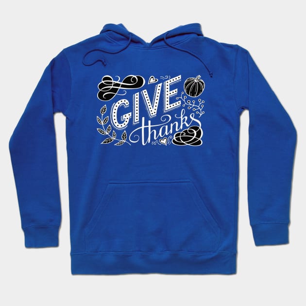 Give thanks hand lettering quote in chalk board style Hoodie by amramna